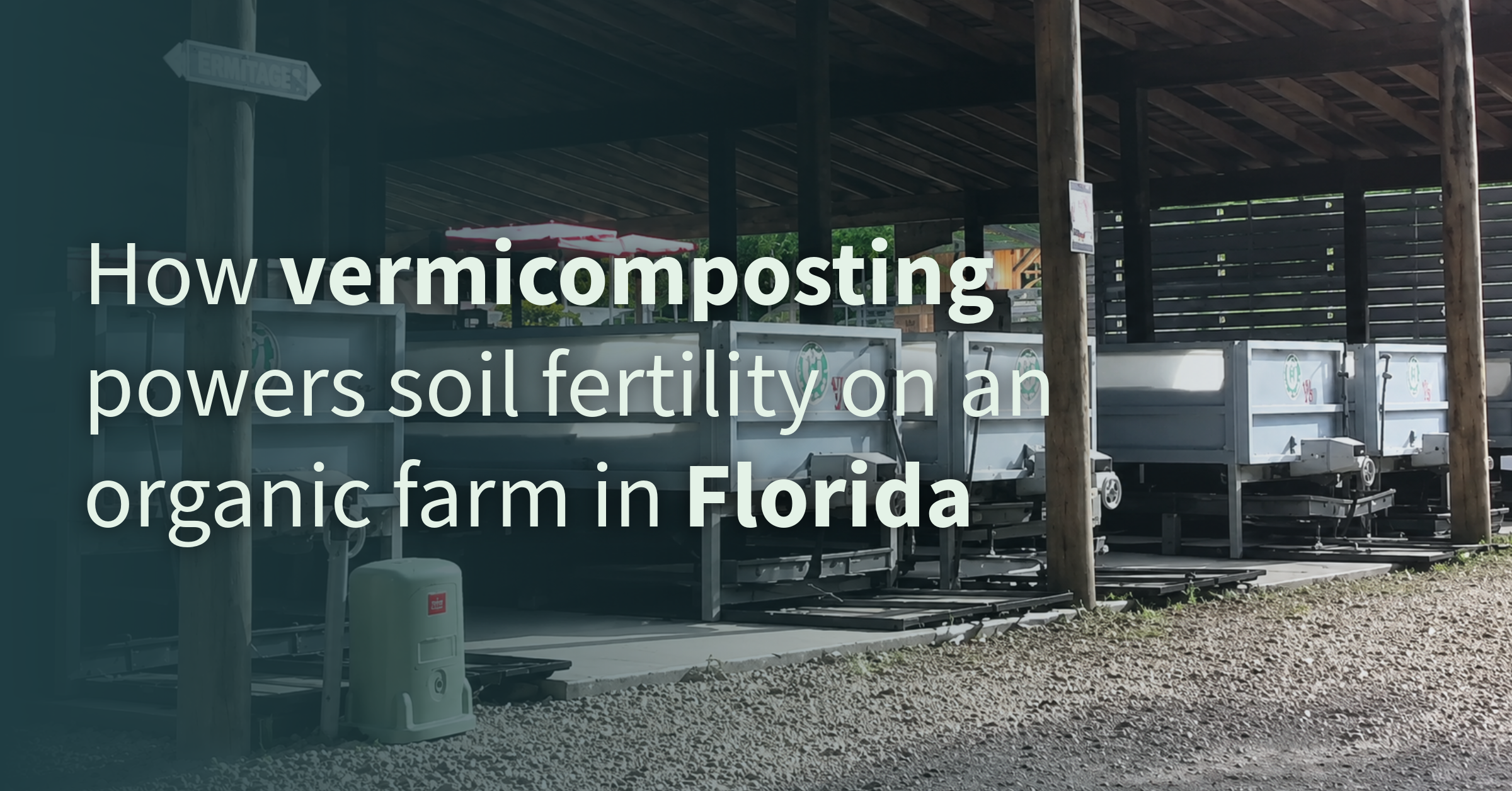 A photo of a CFT Vermicomposting System Lion Farms, an organic producer in Florida